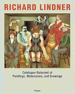 Seller image for Richard Lindner: Catalogue Raisonne of Paintings, Watercolours and Drawings:. for sale by Antiquariat Bernhardt