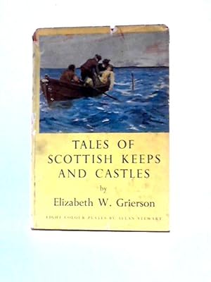 Imagen del vendedor de Tales of Scottish Keeps and Castles a la venta por World of Rare Books