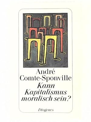 Image du vendeur pour Kann Kapitalismus moralisch sein? mis en vente par Leserstrahl  (Preise inkl. MwSt.)