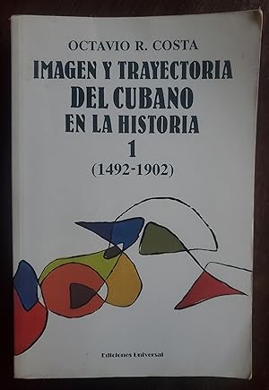 Imagen del vendedor de Imagen y trayectoria del cubano en la historia (Coleccio?n Cuba y sus jueces) (Spanish Edition) a la venta por El Gato de Papel