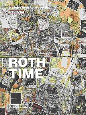 Bild des Verkufers fr Roth Time. A Dieter Roth Retrospective. zum Verkauf von Antiquariat Bernhardt