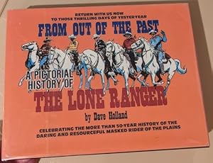 Seller image for From Out of the Past: A Pictorial History of the Lone Ranger for sale by Raven & Gryphon Fine Books