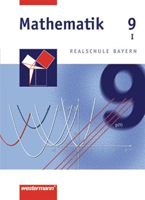 Seller image for Mathematik Realschule Bayern: Mathematik - Ausgabe 2001 fr Realschulen in Bayern: Schlerband 9 WPF I: Inkl. Download for sale by Studibuch