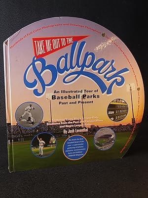 Bild des Verkufers fr Take Me Out to the Ballpark An Illustrated Guide to Baseball Parks Past & Present zum Verkauf von ANTIQUARIAT Franke BRUDDENBOOKS
