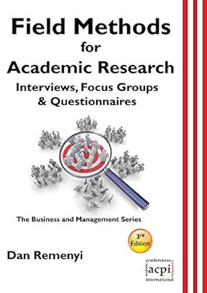 Seller image for Field Methods for Academic Research: Interviews, Focus Groups & Questionnaires for sale by WeBuyBooks