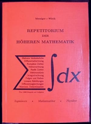 Repetitorium der höheren Mathematik. Gerhard Merziger ; Thomas Wirth