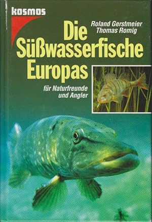 Bild des Verkufers fr Die Swasserfische Europas : fr Naturfreunde und Angler. Roland Gerstmeier ; Thomas Romig zum Verkauf von Bcher bei den 7 Bergen