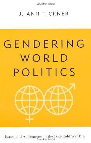 Seller image for Gendering World Politics â   Issues & Approaches in the Postâ  Cold War Era: Issues and Approaches in the Post-Cold War Era (International Relations Series) for sale by WeBuyBooks