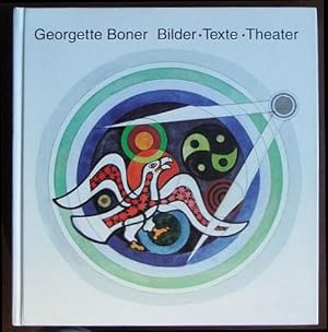 Imagen del vendedor de Georgette Boner : Bilder, Texte, Theater. Hrsg. von Eberhard Fischer und Eva-Maria Preiswerk a la venta por Antiquariat Blschke