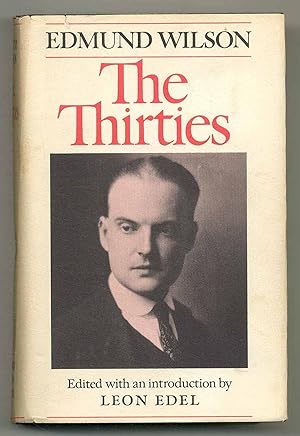 Seller image for The Thirties: From Notebooks and Diaries of the Period for sale by Between the Covers-Rare Books, Inc. ABAA