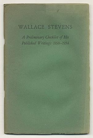 Bild des Verkufers fr Wallace Stevens: A Preliminary Checklist of His Published Writings: 1898-1954 by Samuel French Morse. Published in connection with an exhibition held in honor of the poet's 75th birthday 2 October 1954 zum Verkauf von Between the Covers-Rare Books, Inc. ABAA