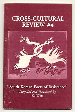 Bild des Verkufers fr Cross-Cultural Review #4 "South Korean Poets of Resistance" zum Verkauf von Between the Covers-Rare Books, Inc. ABAA