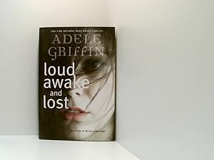 Seller image for Loud Awake and Lost for sale by Book Broker