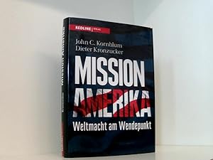Seller image for Mission Amerika: Weltmacht am Wendepunkt Weltmacht am Wendepunkt for sale by Book Broker