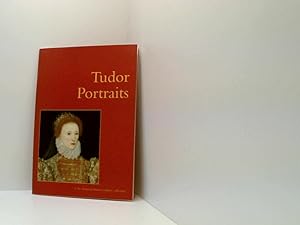 Bild des Verkufers fr Tudor Portraits: In the National Portrait Gallery Collection zum Verkauf von Book Broker