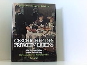 Seller image for Geschichte des privaten Lebens, 5 Bde., Bd.4, Von der Revolution zum Groen Krieg Bd. 4. Von der Revolution zum grossen Krieg for sale by Book Broker