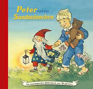 Bild des Verkufers fr Peter und das Sandmnnchen: Bilderbuch (Ein nostalgisches Bilderbuch von Felicitas Kuhn) zum Verkauf von Gerald Wollermann