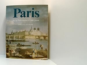 Bild des Verkufers fr Paris, de la prhistoire  nos jours zum Verkauf von Book Broker