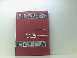 Bild des Verkufers fr Bertold Brecht und Hans Tombrock. Eine Knstlerfreundschaft im skandinavischen Exil (Schriften des Fritz-Hser-Instituts fr deutsche und auslndische . 1: Ausstellungskataloge zur Arbeiterkultur) eine Knstlerfreundschaft im skandinavischen Exil zum Verkauf von Book Broker