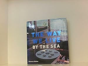 Immagine del venditore per The Way We Live: By the Sea venduto da Book Broker