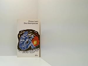 Bild des Verkäufers für Die Atempause: Roman Primo Levi. Dt. von Barbara und Robert Picht zum Verkauf von Book Broker