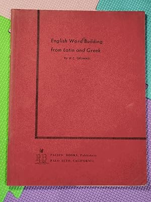 English Word Building from Latin and Greek