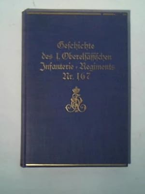 Geschichte des 1. Oberelsässischen Infanterie-Regiments Nr. 167