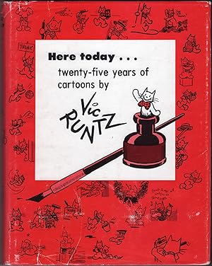 Here Today.Twenty-five Years of Cartoons by Vic Runtz (SIGNED)