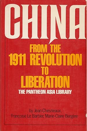 Imagen del vendedor de China from the 1911 Revolution to Liberation a la venta por Adventures Underground