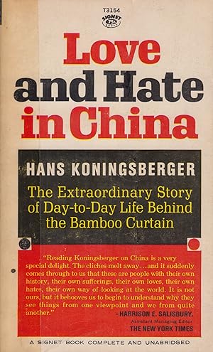 Seller image for Love and Hate in China: The Extraordinary Story of Day-to-Day Life Behind the Bamboo Curtain for sale by Adventures Underground
