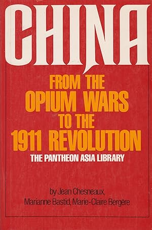 Image du vendeur pour China from the Opium Wars to the 1911 Revolution mis en vente par Adventures Underground