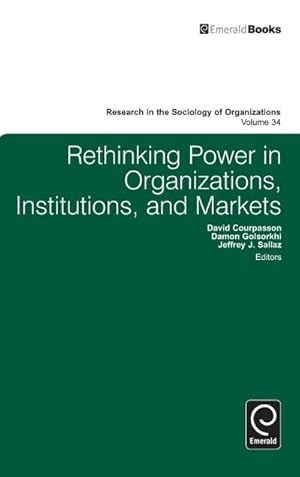Immagine del venditore per Rethinking Power in Organizations, Institutions, and Markets venduto da AHA-BUCH GmbH