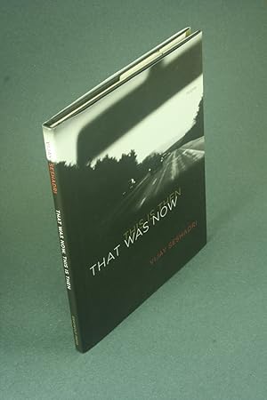 Seller image for That was now, this is then: poems. for sale by Steven Wolfe Books