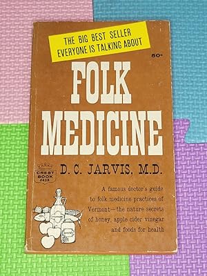 Vintage 1958 Copyright D.C. Jarvis Folk Medicine. Twentieth Fawsett Crest printing 1967 Paperback