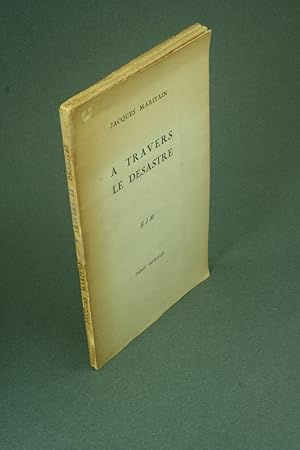 Seller image for A travers le dsastre. for sale by Steven Wolfe Books