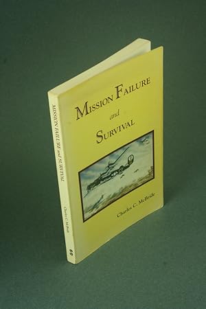 Bild des Verkufers fr Mission failure and survival. Edited by Ann Warren zum Verkauf von Steven Wolfe Books