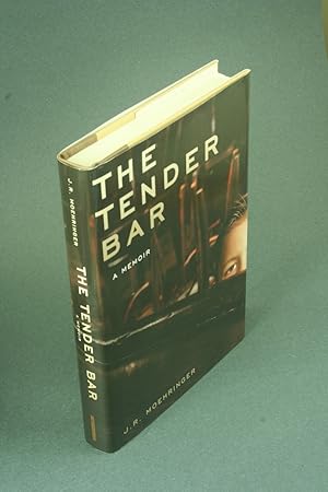 Imagen del vendedor de The tender bar: a memoir. a la venta por Steven Wolfe Books