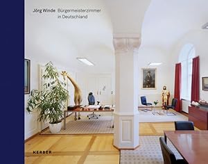 Seller image for Brgermeisterzimmer in Deutschland (PhotoART) Jrg Winde for sale by Antiquariat Mander Quell