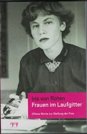 Seller image for Frauen im Laufgitter: Offene Worte zur Stellung der Frau Offene Worte zur Stellung der Frau for sale by Antiquariat Mander Quell