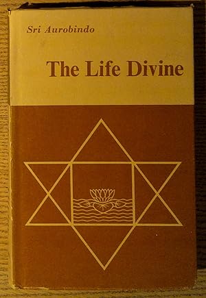 Life Divine, The: Book One and Book Two