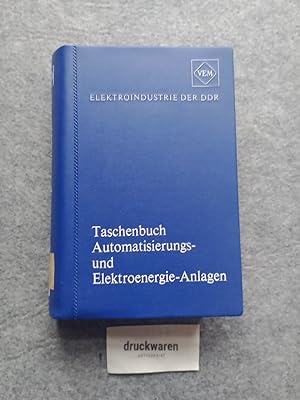 VEM-Taschenbuch Automatisierungs- und Elektroenergie-Anlagen. Hrsg.: Inst. f. Elektro-Anlagen (IE...
