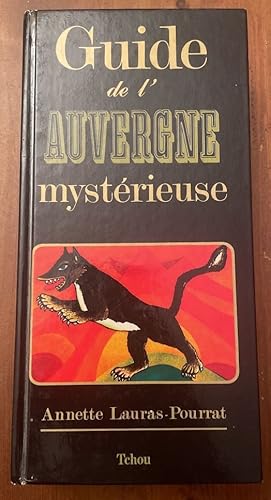 Image du vendeur pour Guide de l'Auvergne mystrieuse mis en vente par Librairie des Possibles