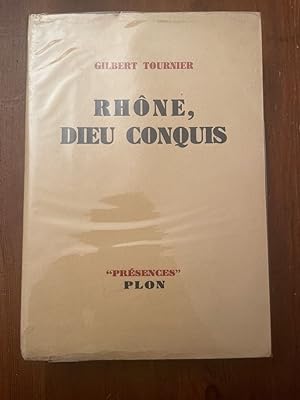 Seller image for Rhne, Dieu conquis for sale by Librairie des Possibles