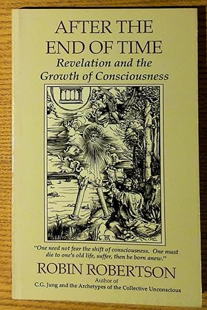 After the End of Time: Revelation and the Growth of Consciousness