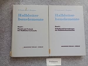 Halbleiterbauelemente Band I + II: Physik und Technik der Halbleiterwerkstoffe, Technik und Anwen...