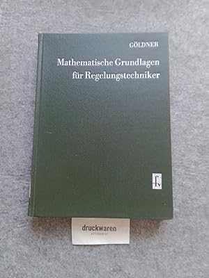 Mathematische Grundlagen für Regelungstechniker. Mathematik für Ingenieure.