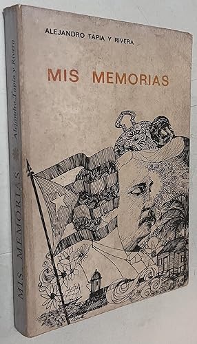 Seller image for Mis Memorias o Puerto Rico como lo encontre y como lo dejo for sale by Once Upon A Time