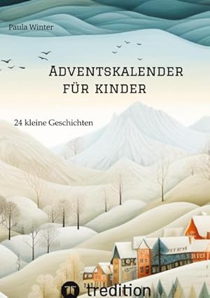 Bild des Verkufers fr Adventskalender fr Kinder zum Verkauf von BuchWeltWeit Ludwig Meier e.K.