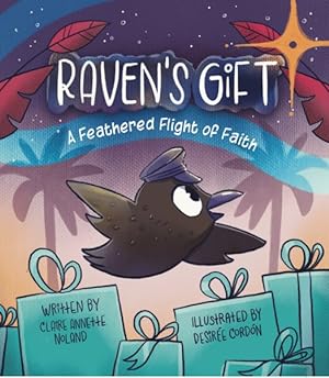 Seller image for Raven's Gift : A Feathered Flight of Faith for sale by GreatBookPrices