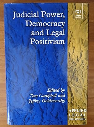 JUDICIAL POWER, DEMOCRACY AND LEGAL POSITIVISM